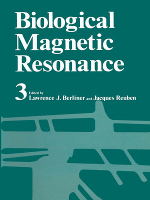 cover image of Biological Magnetic Resonance Volume 3